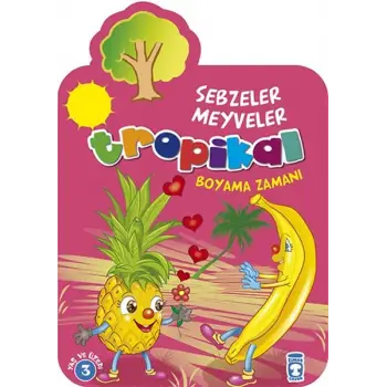 Tropikal - Boyama Zamanı