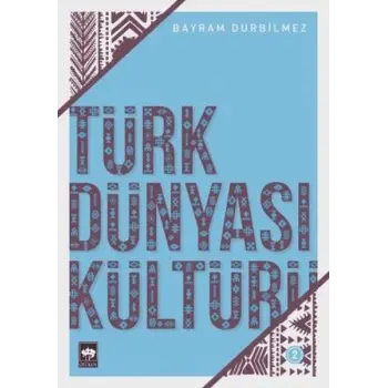 Türk Dünyası Kültürü 2