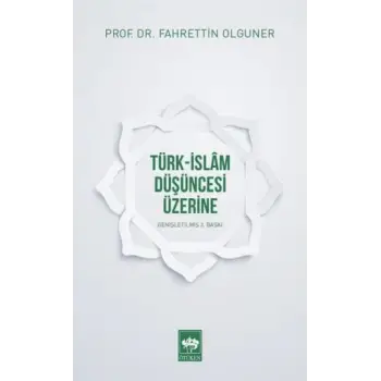Türk-İslam Düşüncesi Üzerine