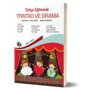 Türkçe Eğitiminde Tiyatro ve Drama