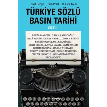 Türkiye Sözlü Basın Tarihi - Cilt 2