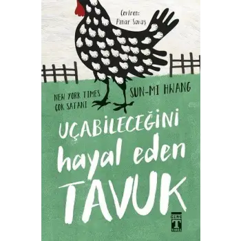 Uçabileceğini Hayal Eden Tavuk