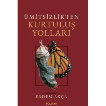 Ümitsizlikten Kurtuluş Yolları