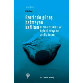 Üzerinde Güneş Batmayan Katliam