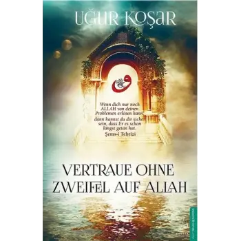 Vertraue Ohne Zweifel Auf Allah