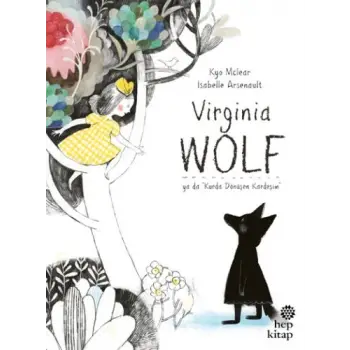 Virginia Wolf Ya Da Kurda Dönüşen Kardeşim
