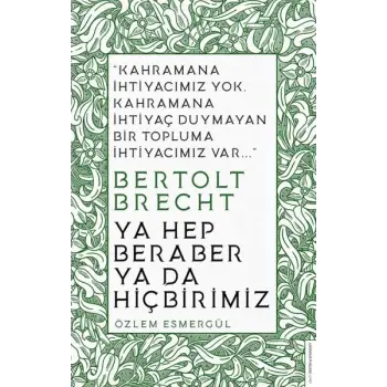 Ya Hep Beraber Ya Da Hiçbirimiz