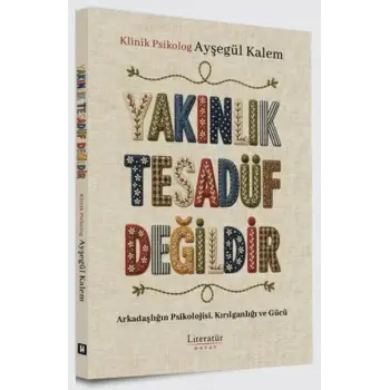Yakınlık Tesadüf Değildir