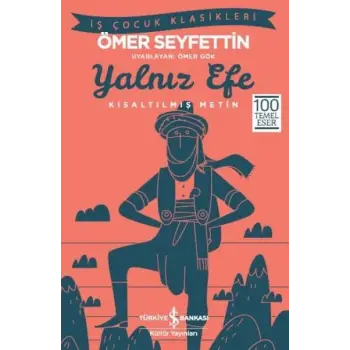 Yalnız Efe (Kısaltılmış Metin)