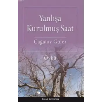 Yanlışa Kurulmuş Saat