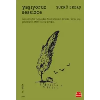 Yaşıyoruz Sessizce