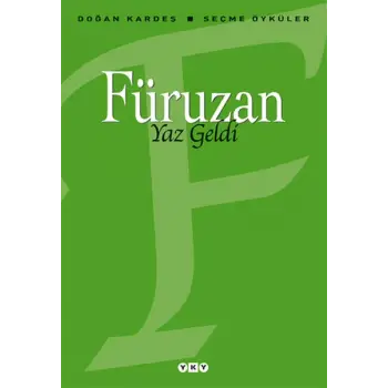 Yaz Geldi - Seçme Öyküler