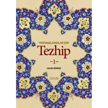 Yeni Başlayanlar İçin Tezhip 1