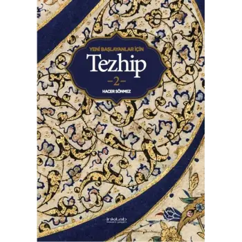 Yeni Başlayanlar İçin Tezhip 2