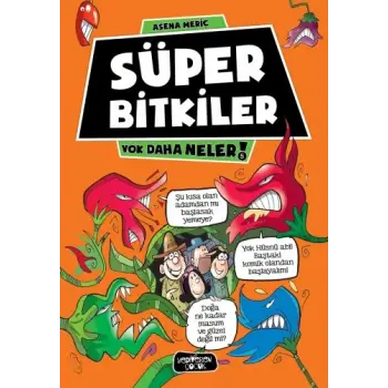 Yok Daha Neler 5 - Süper Bitkiler