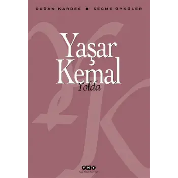 Yolda - Seçme Öyküler