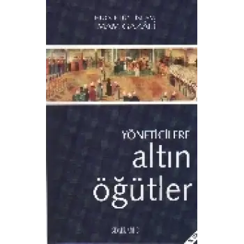 Yöneticilere Altın Öğütler