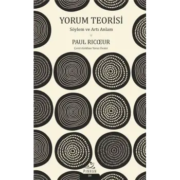 Yorum Teorisi - Söylem ve Artı Anlam