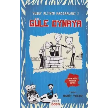 Yusuf Alinin Maceraları 3 - Güle Oynaya