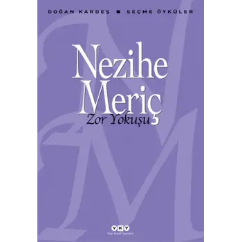 Zor Yokuşu - Doğan Kardeş Seçme Öyküler