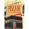 2012 Çarmıh - İsanın Dönüş Mucizesi