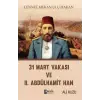 31 Mart Vakası ve 2. Abdülhamid
