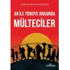 AB ile Türkiye Arasında Mülteciler