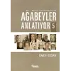 Ağabeyler Anlatıyor 05