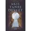 Akıl Tanrı Devlet