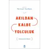 Akıldan Kalbe Yolculuk