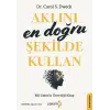 Aklını En Doğru Şekilde Kullan