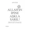Allahın İpine Aşkla Sarıl!