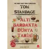 Altı Bardakta Dünya Tarihi