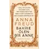 Anna Freud - Bakire Ölen Bir Anne