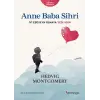 Anne Baba Sihri - İyi Ebeveyn Olmaya Yedi Adım