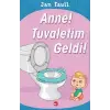 Anne Tuvaletim Geldi