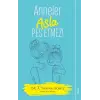 Anneler Asla Pes Etmez!