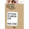 Aradığın Her Şey: Jeff Bezos ve Amazon Çağı