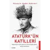 Atatürk’ün Katilleri