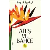 Ateş ve Bahçe
