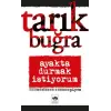 Ayakta Durmak İstiyorum