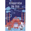 Ayasofyada Bir Gece