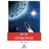 Ay’ın Çevresinde