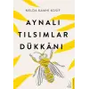 Aynalı Tılsımlar Dükkânı