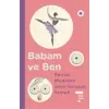 Babam ve Ben (Ciltli)