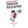 Bahtsız Norm Yeniden Başlamak