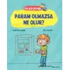 Bal Gibi Felsefe - Param Olmazsa Ne Olur