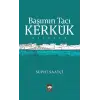 Başımın Tacı Kerkük