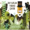 Bay Kaplan Yabana Çıkıyor