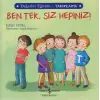 Ben Tek, Siz Hepiniz! - Değerler Eğitimi Yardımlaşma